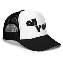 Load image into Gallery viewer, Trucker Hat | All Y'all.